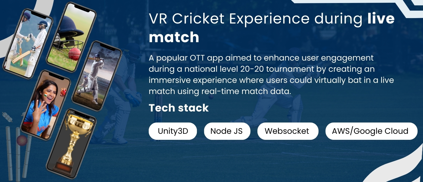 Virtual Cricket Experience during Live Match